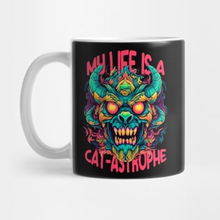 My life is a cat-astrophe Mug